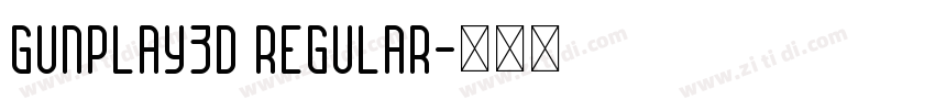 Gunplay3D Regular字体转换